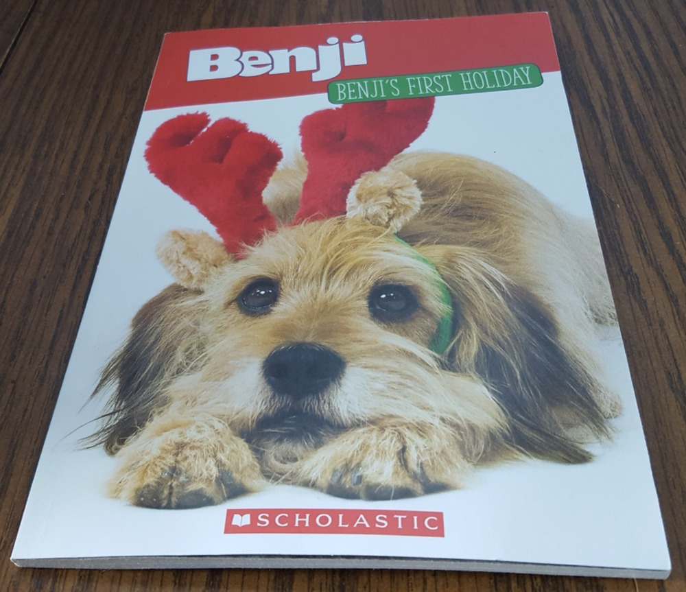 Benji Benji's First Holiday By Mary Tillworth ( 2018 Scholastic Inc.)
